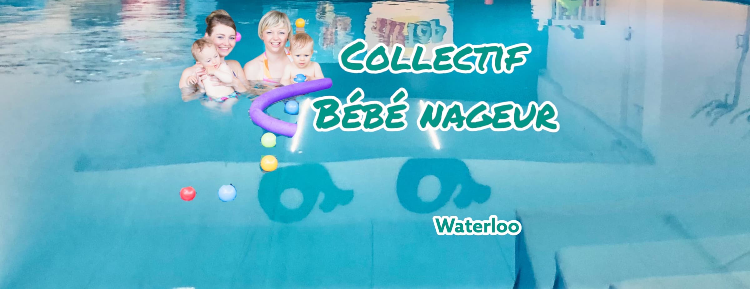 👨‍👩‍👧‍👦Collectif Bébés nageurs