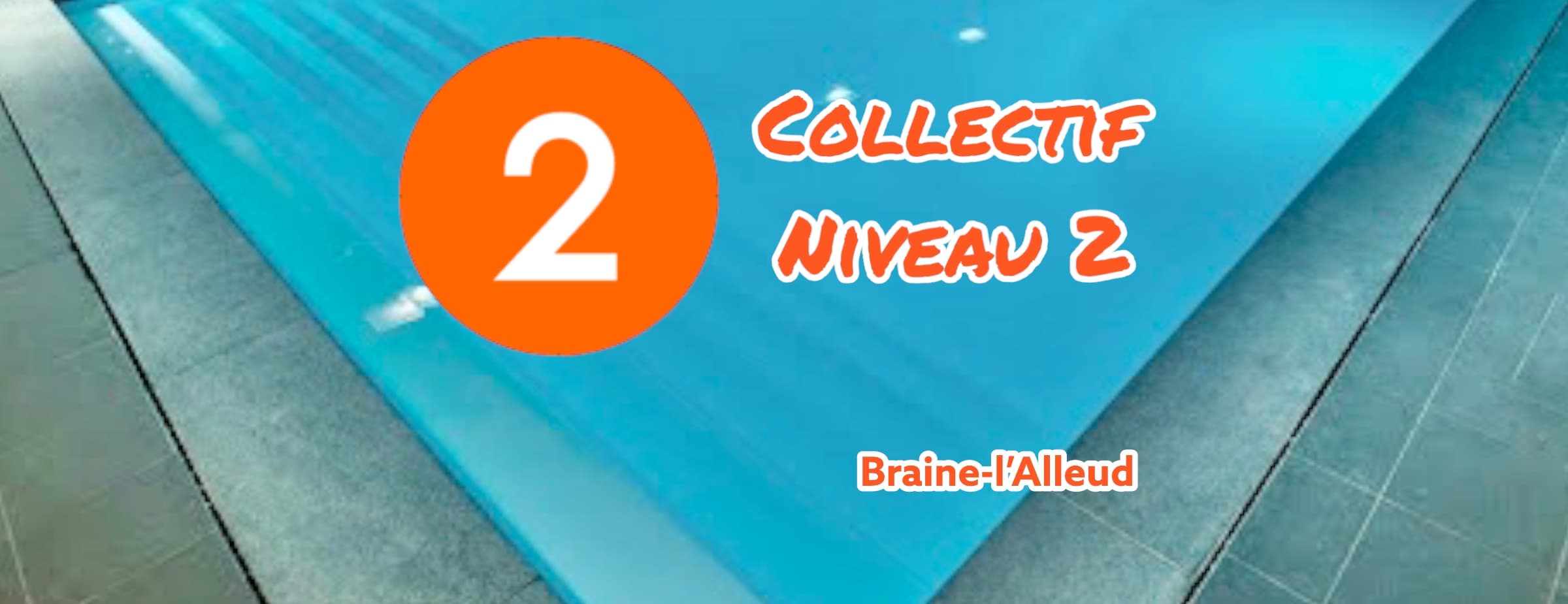 Collectif Natation Niveau 2- Sécurité